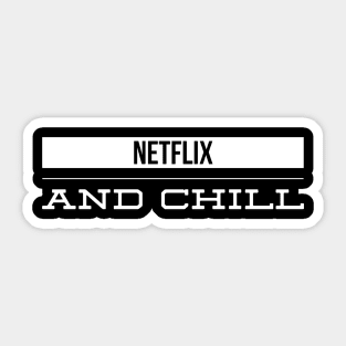 Netflix and chill Sticker